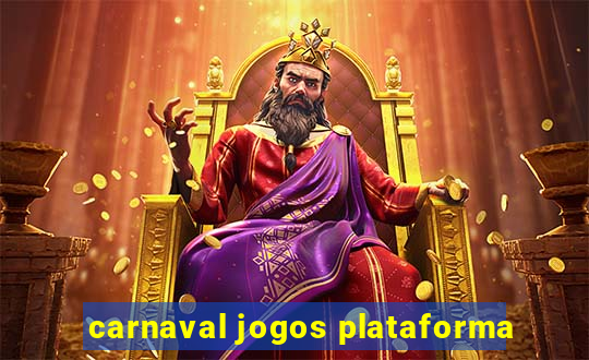 carnaval jogos plataforma